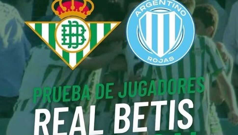 Habrá una prueba de jugadores en Argentino de Rojas para el Betis de España