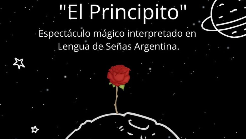 Presentaron "El Principito" en Lengua de Señas Argentina; una propuesta innovadora e inclusiva
